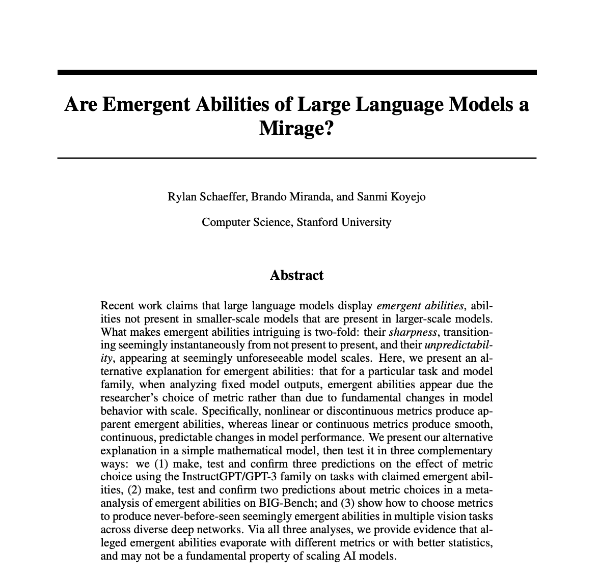 Are Emergent Abilities of Large Language Models a Mirage? Schaeffer, Miranda, Koyejo, 2023.